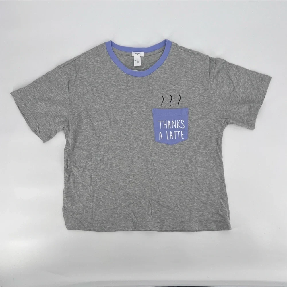 NWT Forever 21 Heather Gray Short Sleeve “Thanks A Latte” Shirt Size Large Women